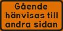 Skylt gående hänvisas